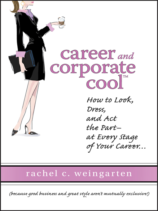 Title details for Career and Corporate Cool by Rachel Weingarten - Available